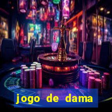 jogo de dama valendo dinheiro